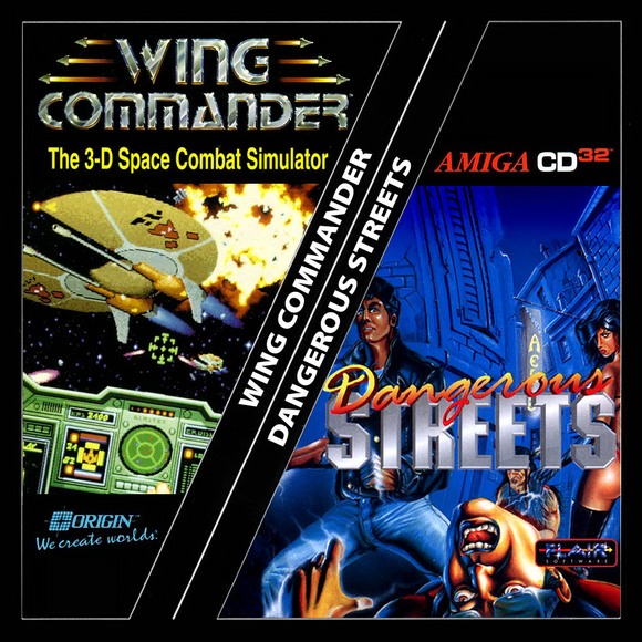 Dangerous Streets/Wing Commander